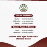 Días de Audiencia Rectora UNCA Prof. Mgtr. María Gloria Martínez Blanco