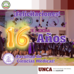 ¡La Universidad Nacional de Caaguazú felicita a la Facultad de Ciencias Médicas-UNCA por los 16 años de vida institucional!